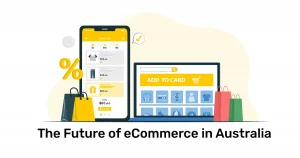 The future of ecommerce in Australia