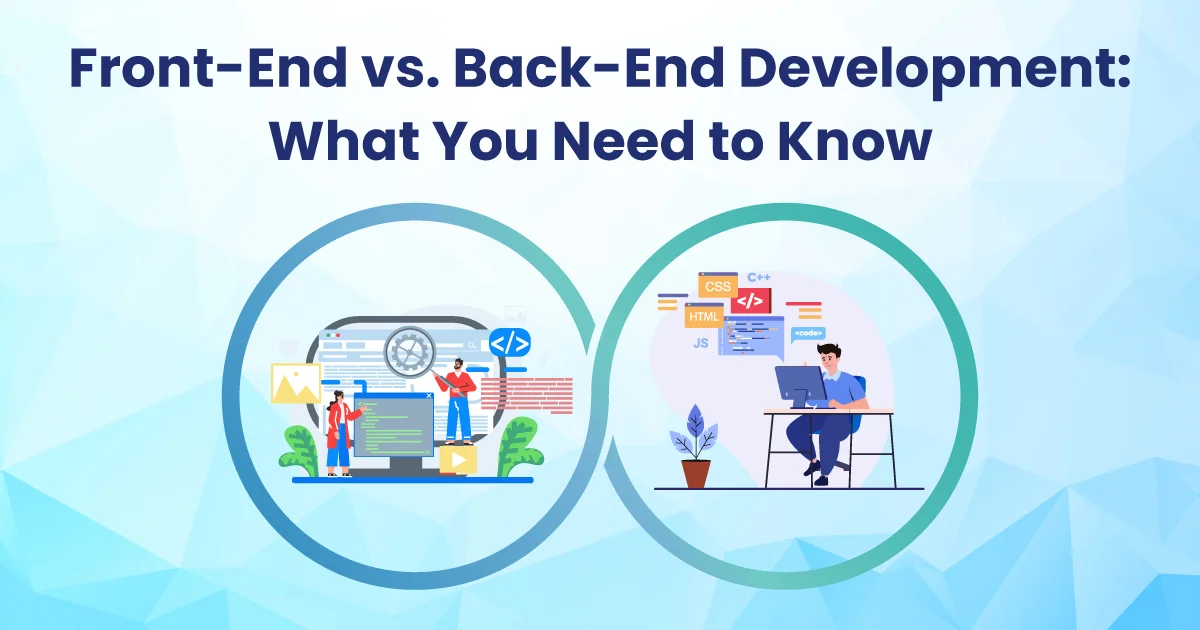 Front-End vs. Back-End Development