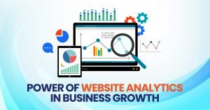 Power of Website Analytics in Business Growth